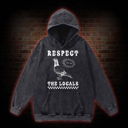 Respect the Locals Washed Hoodie