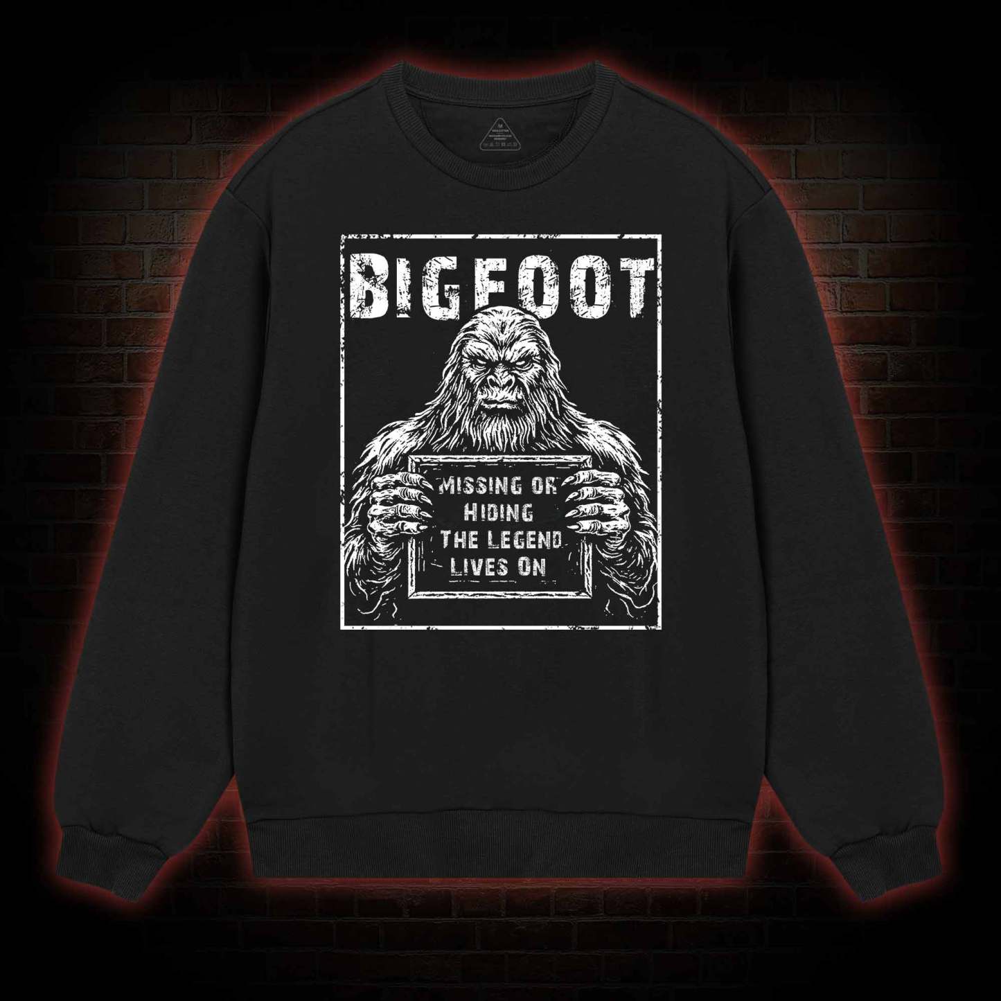 Bigfoot the Legend Lives on Sweatshirt