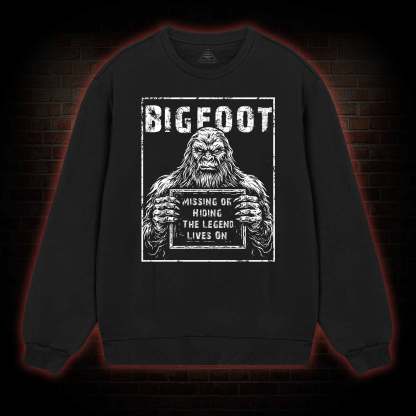 Bigfoot the Legend Lives on Sweatshirt