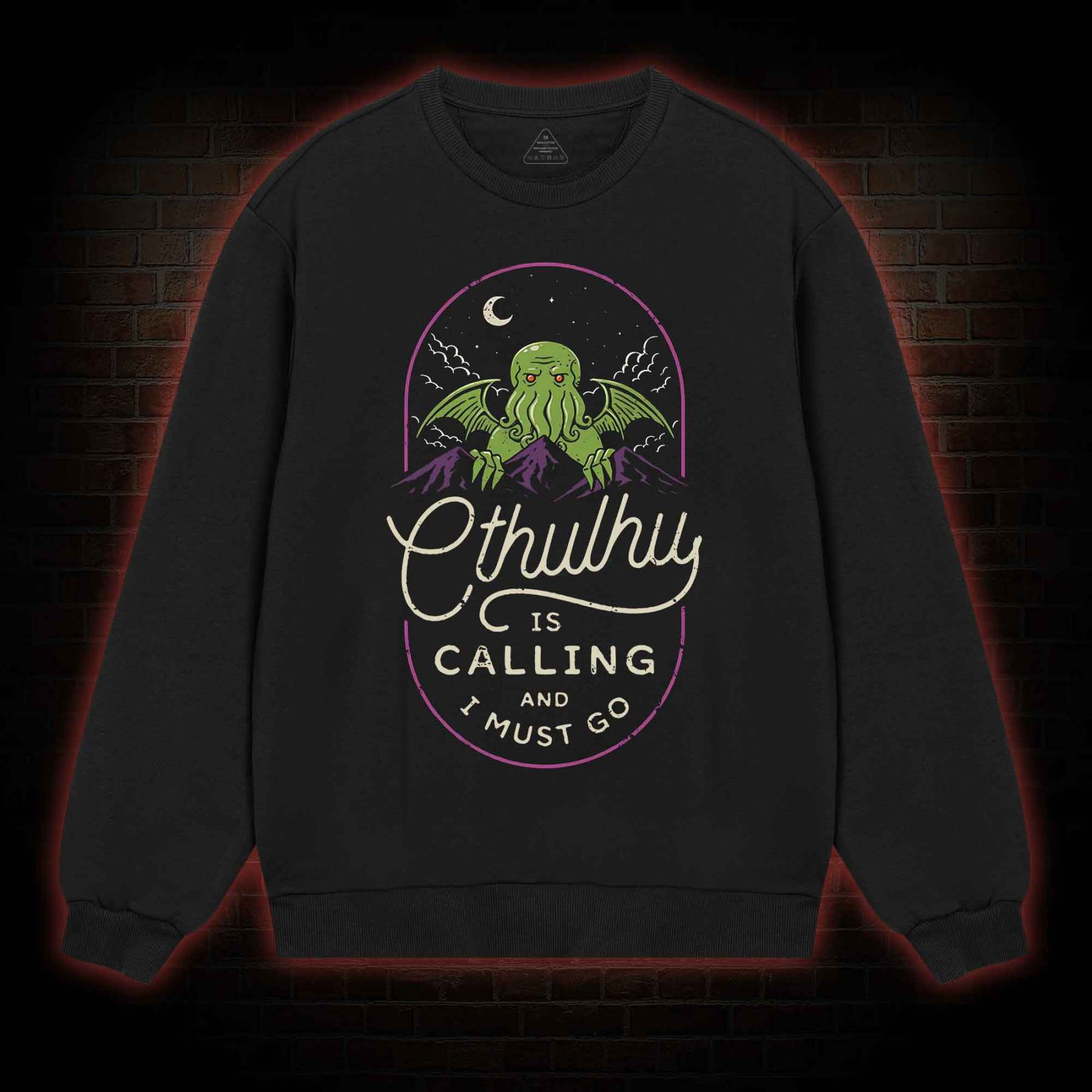 Cthulhu Is Calling And I Must Go Sweatshirt