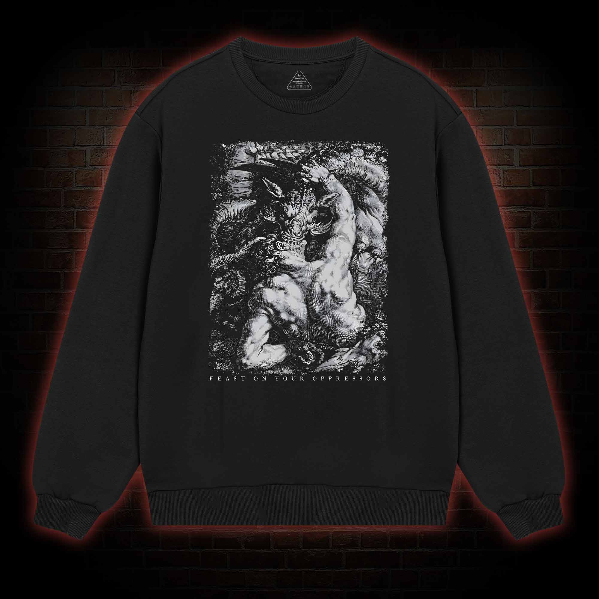 Feast on Your Oppressors Sweatshirt