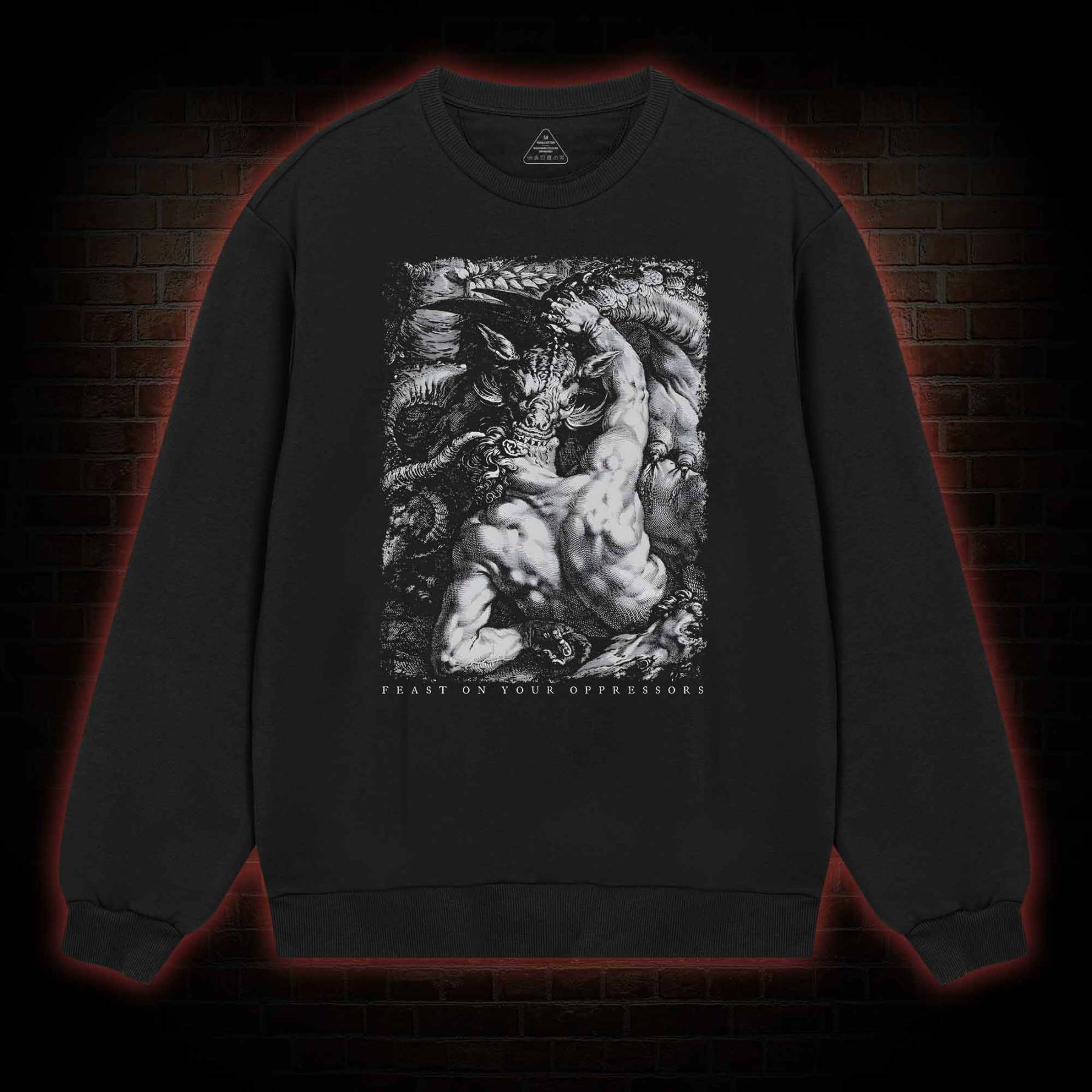 Feast on Your Oppressors Sweatshirt