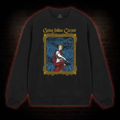 Julius Caesar Sweatshirt