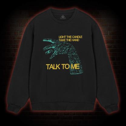 Light the Candle Take the Cursed Hand Sweatshirt