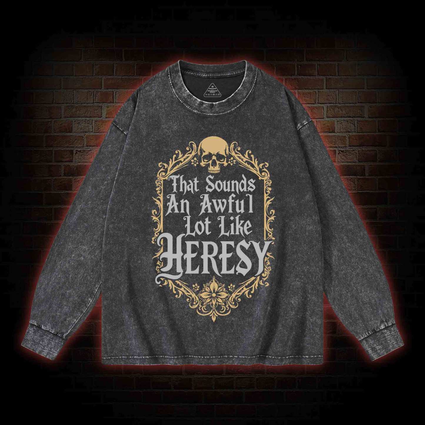 Sounds Like Heresy Washed Long-Sleeve T-shirt