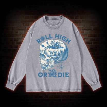 Roll High Or Die Washed Long-Sleeve T-shirt