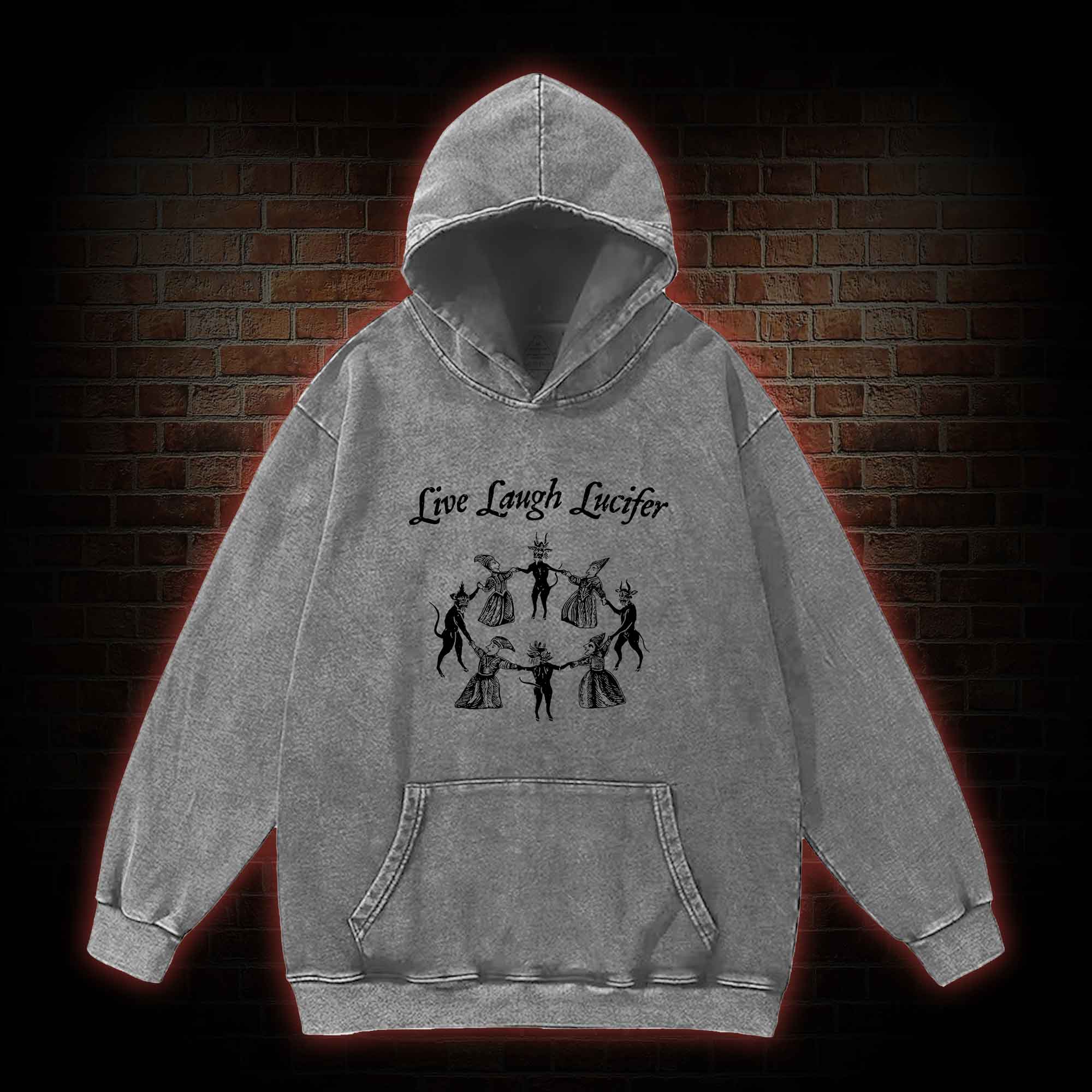 Live Laugh Lucifer Washed Hoodie