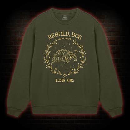Behold Dog Sweatshirt