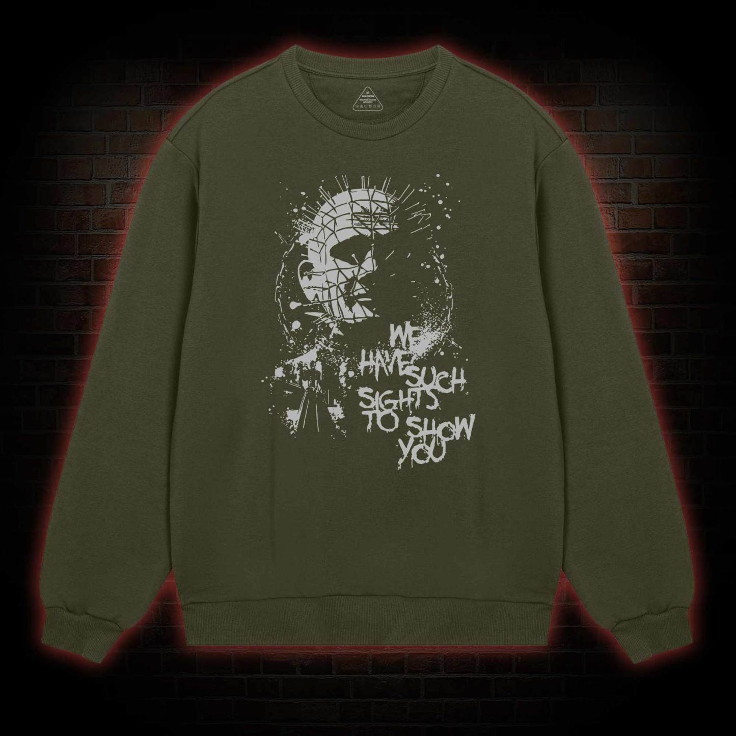 We Have Such Sights to Show You Sweatshirt