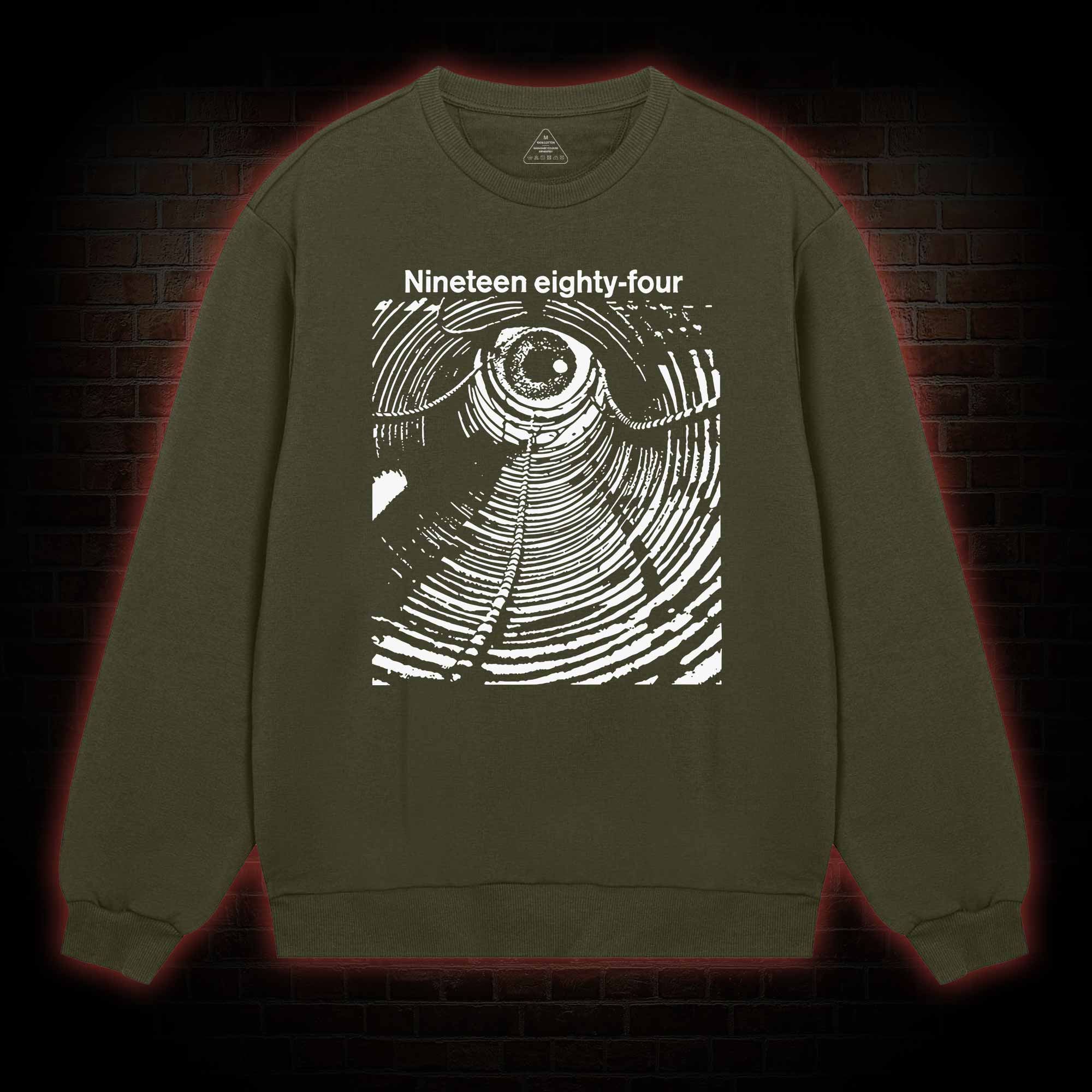Nineteen Eighty-four Sweatshirt