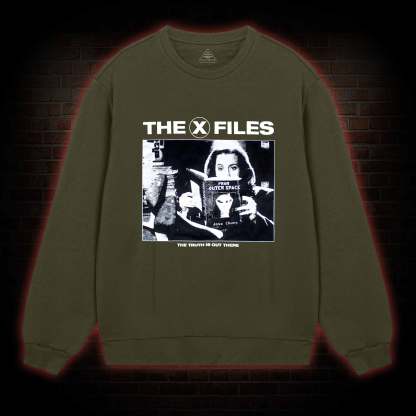 Truth Is Out There Sweatshirt