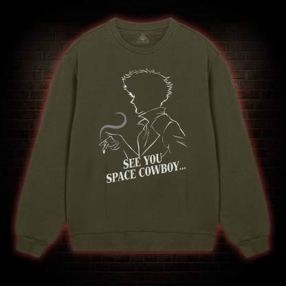 See You Space Sweatshirt