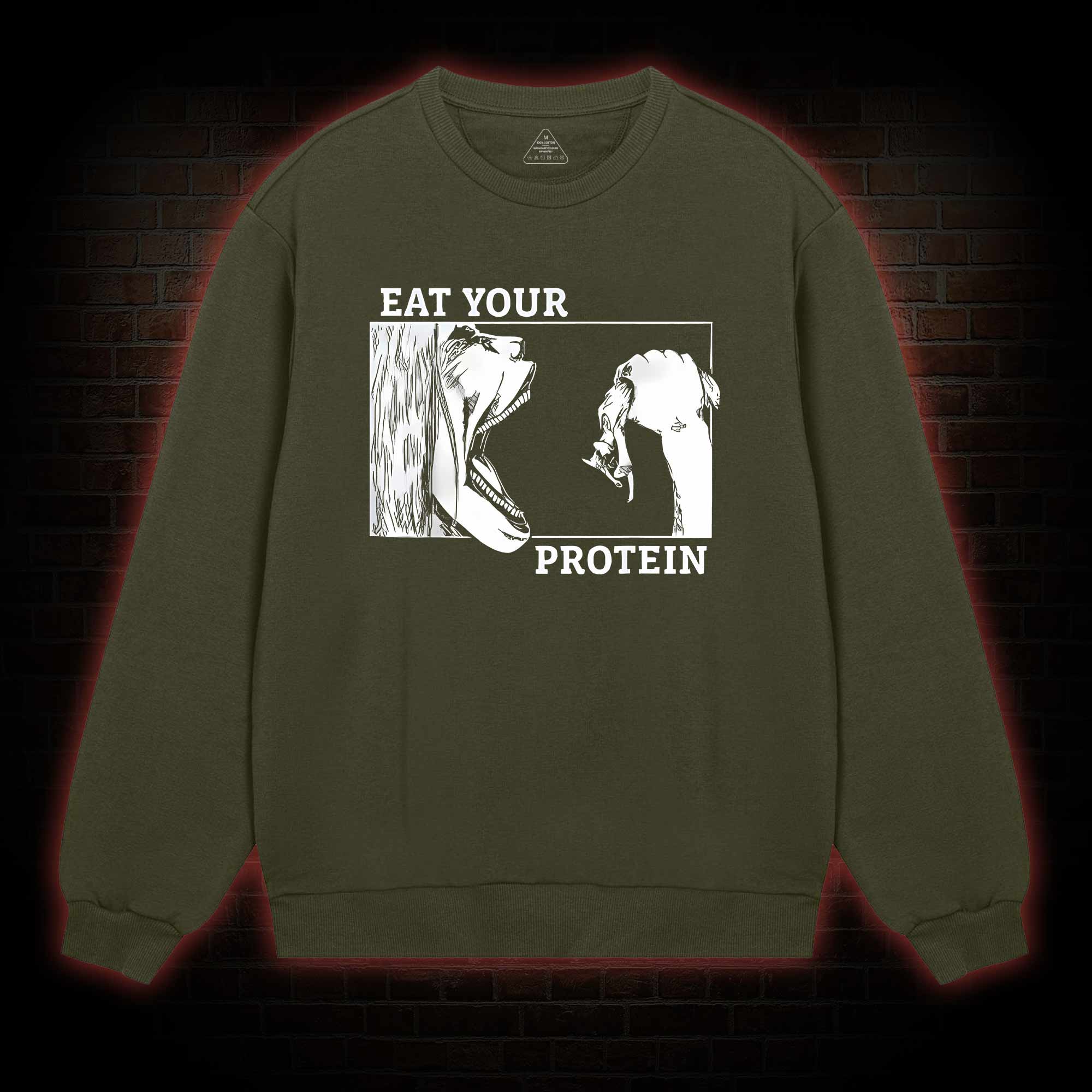 Eat Your Protein Sweatshirt