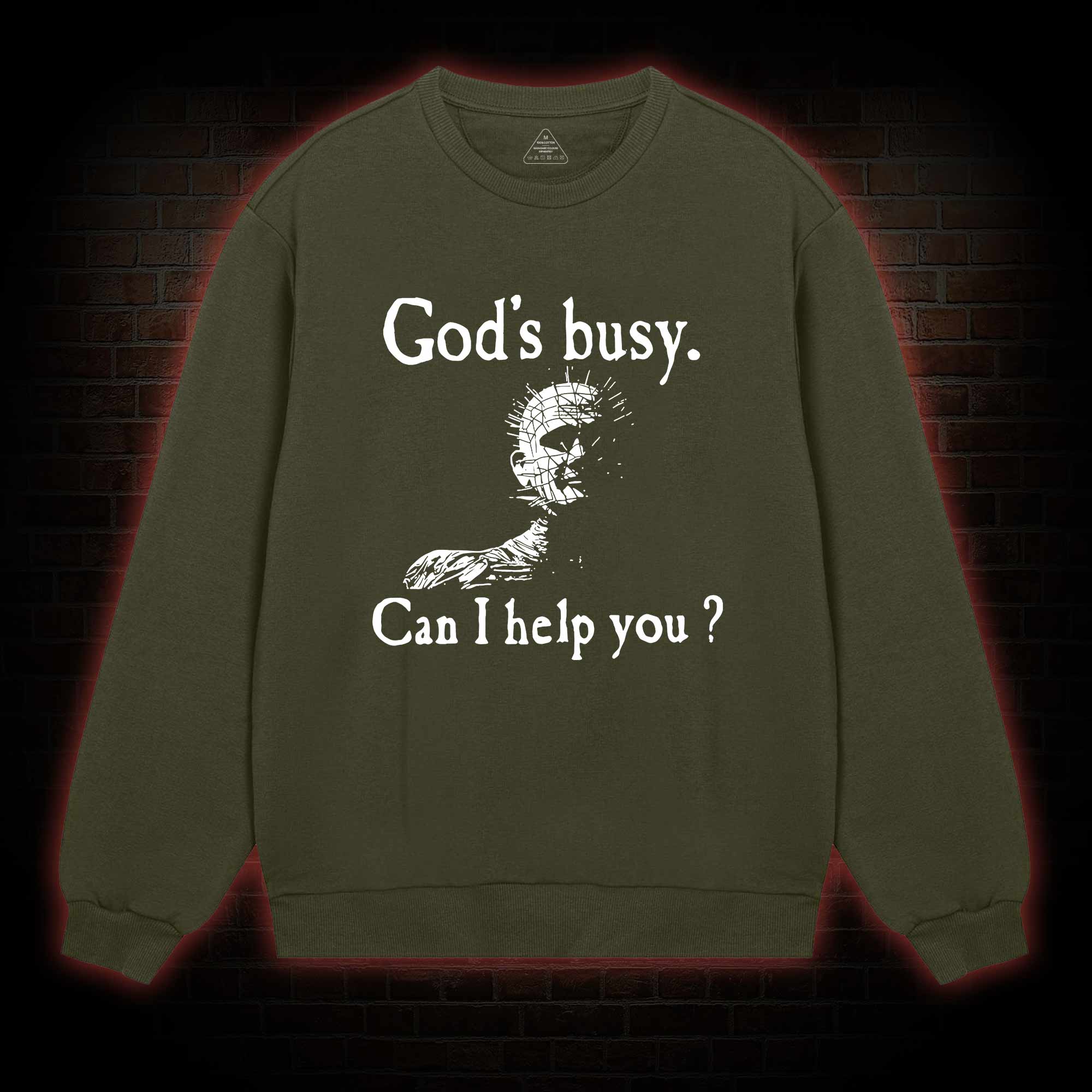 God’s Busy Can I Help You Sweatshirt