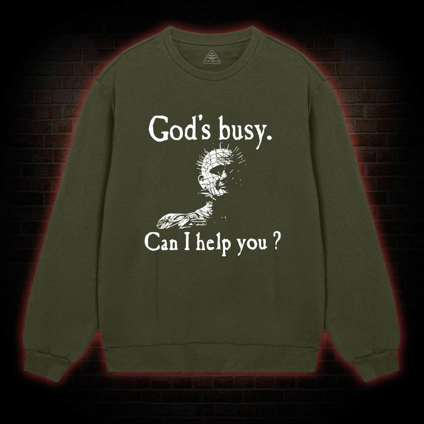 God’s Busy Can I Help You Sweatshirt