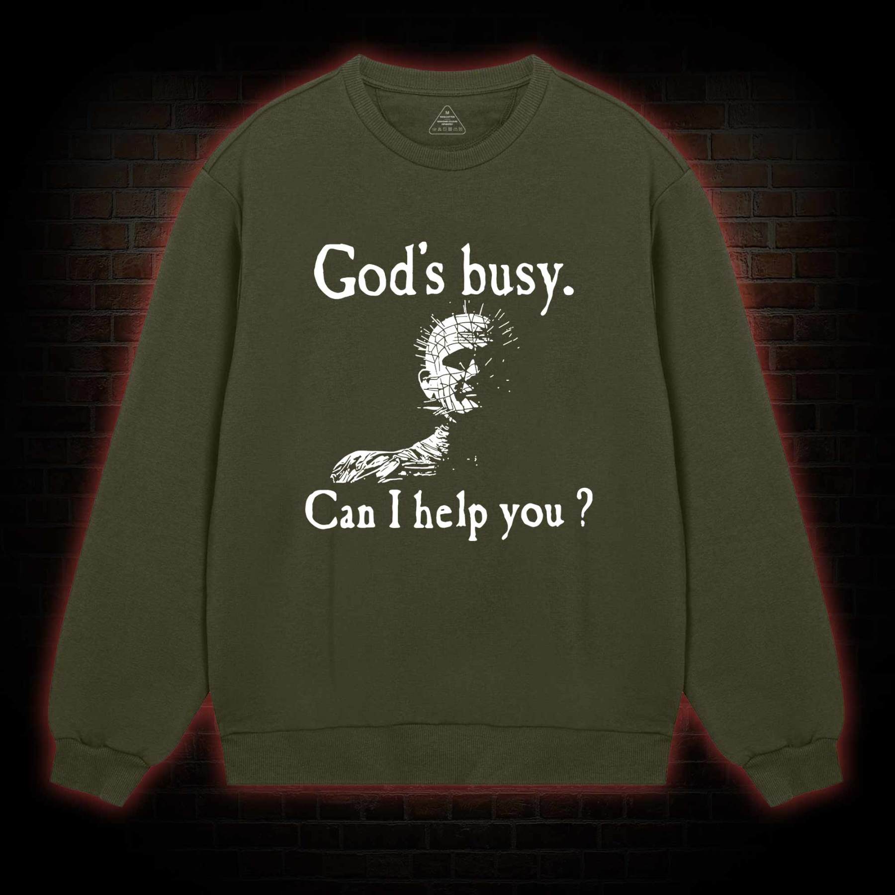 God’s Busy Can I Help You Sweatshirt
