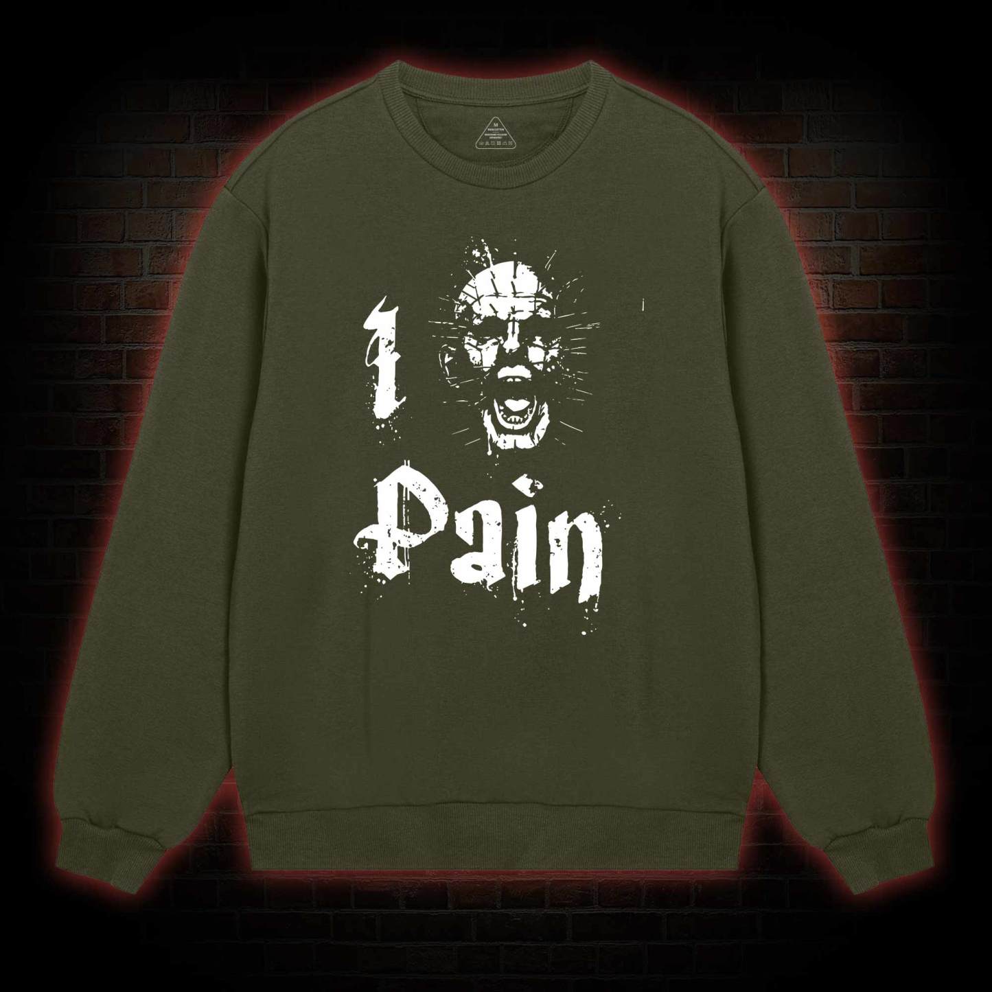 I Pain Sweatshirt