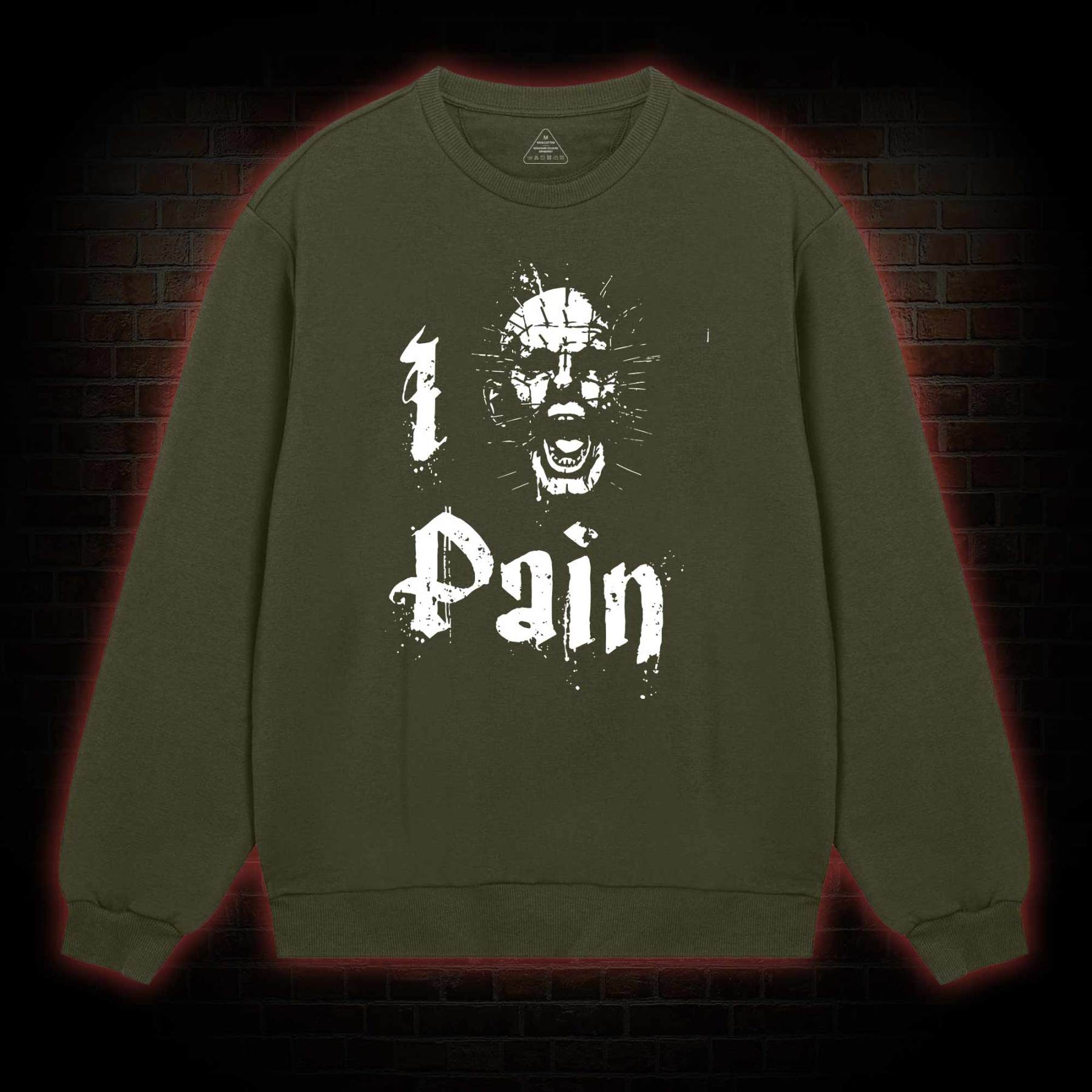 I Pain Sweatshirt