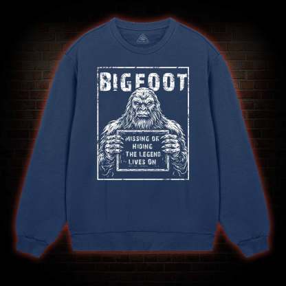 Bigfoot the Legend Lives on Sweatshirt