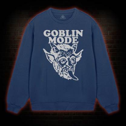 Goblin Mode Sweatshirt