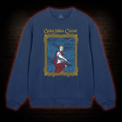 Julius Caesar Sweatshirt