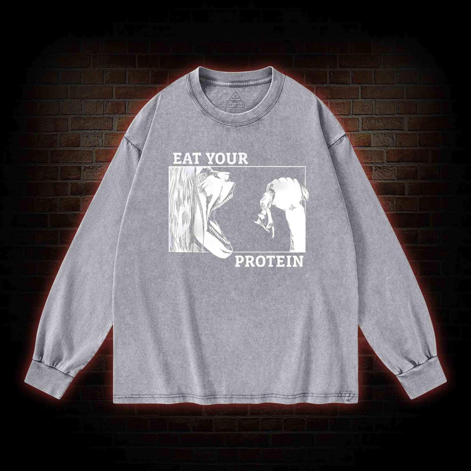 Eat Your Protein Washed Long-Sleeve T-shirt