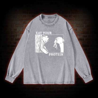 Eat Your Protein Washed Long-Sleeve T-shirt