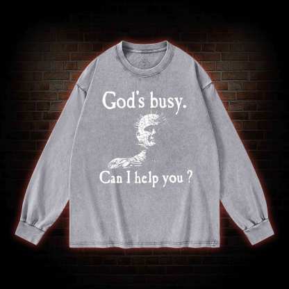 God’s Busy Can I Help You Washed Long-Sleeve T-shirt