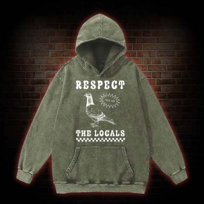 Respect the Locals Washed Hoodie