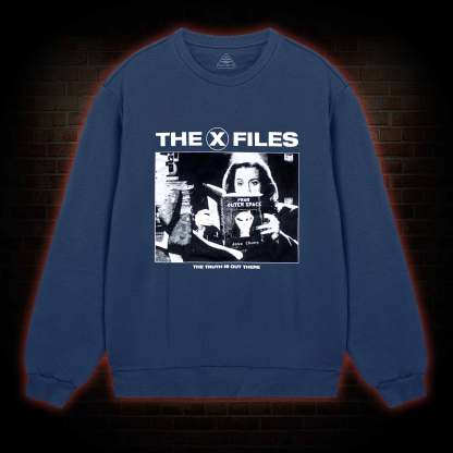Truth Is Out There Sweatshirt
