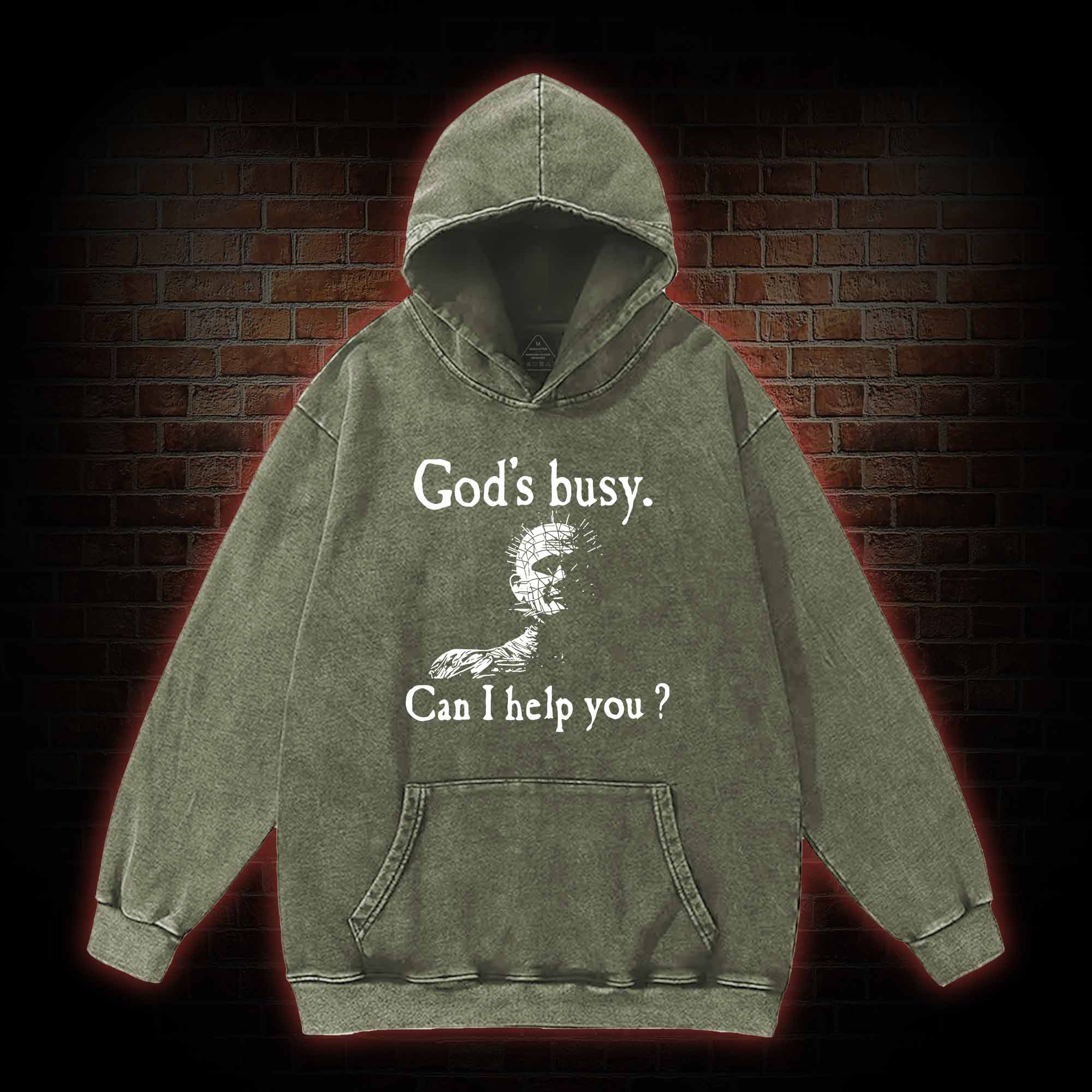 God’s Busy Can I Help You Washed Hoodie