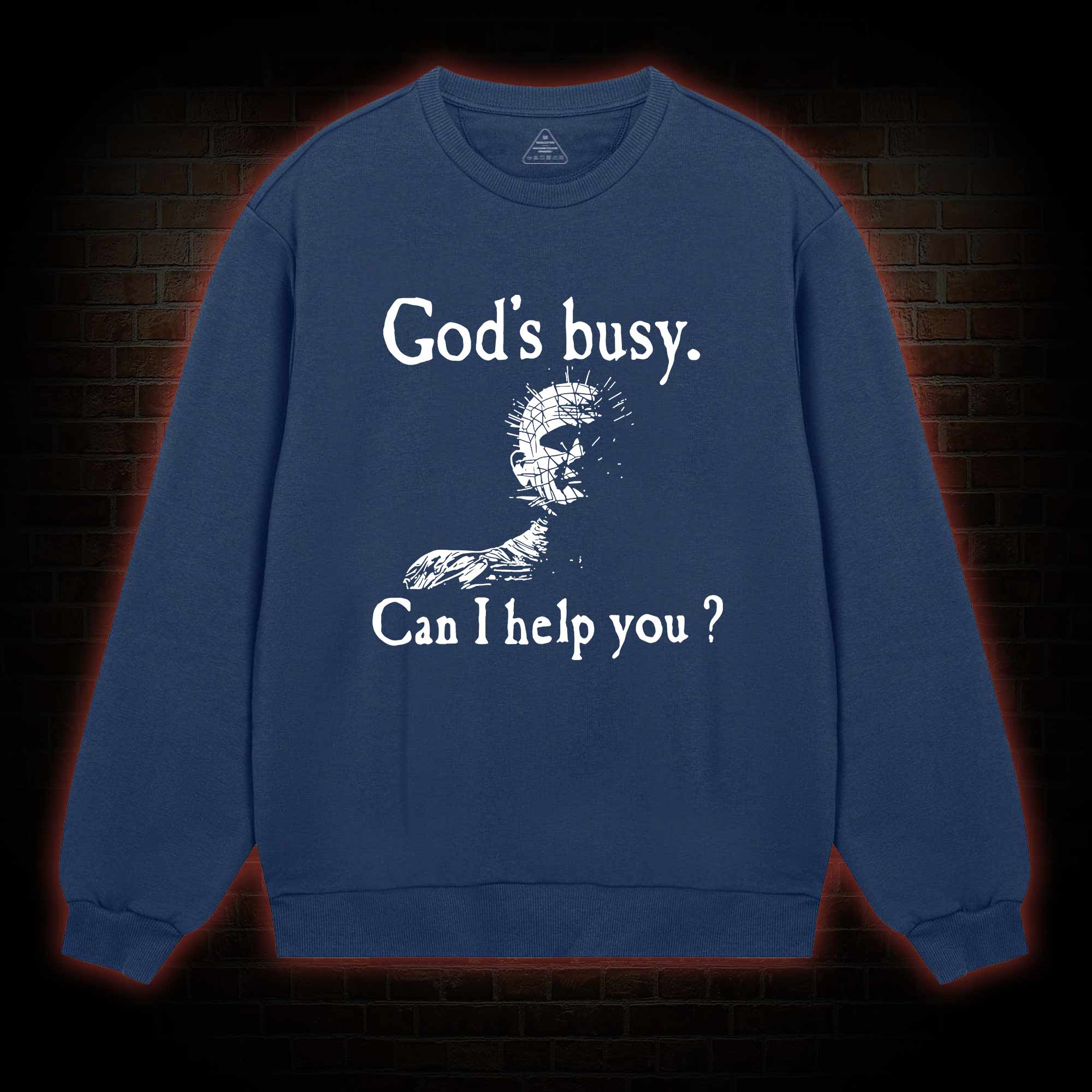 God’s Busy Can I Help You Sweatshirt