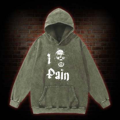 I Pain Washed Hoodie