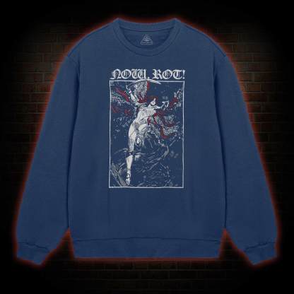 Now Rot Sweatshirt