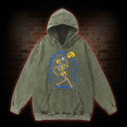 It's A Good Day To Be Alive Washed Hoodie