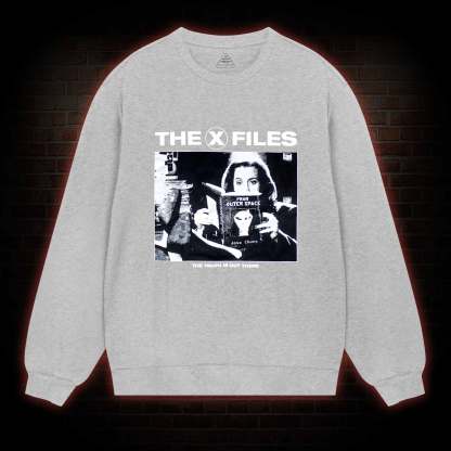 Truth Is Out There Sweatshirt