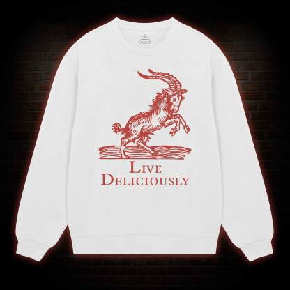  Live Deliciously Sweatshirt