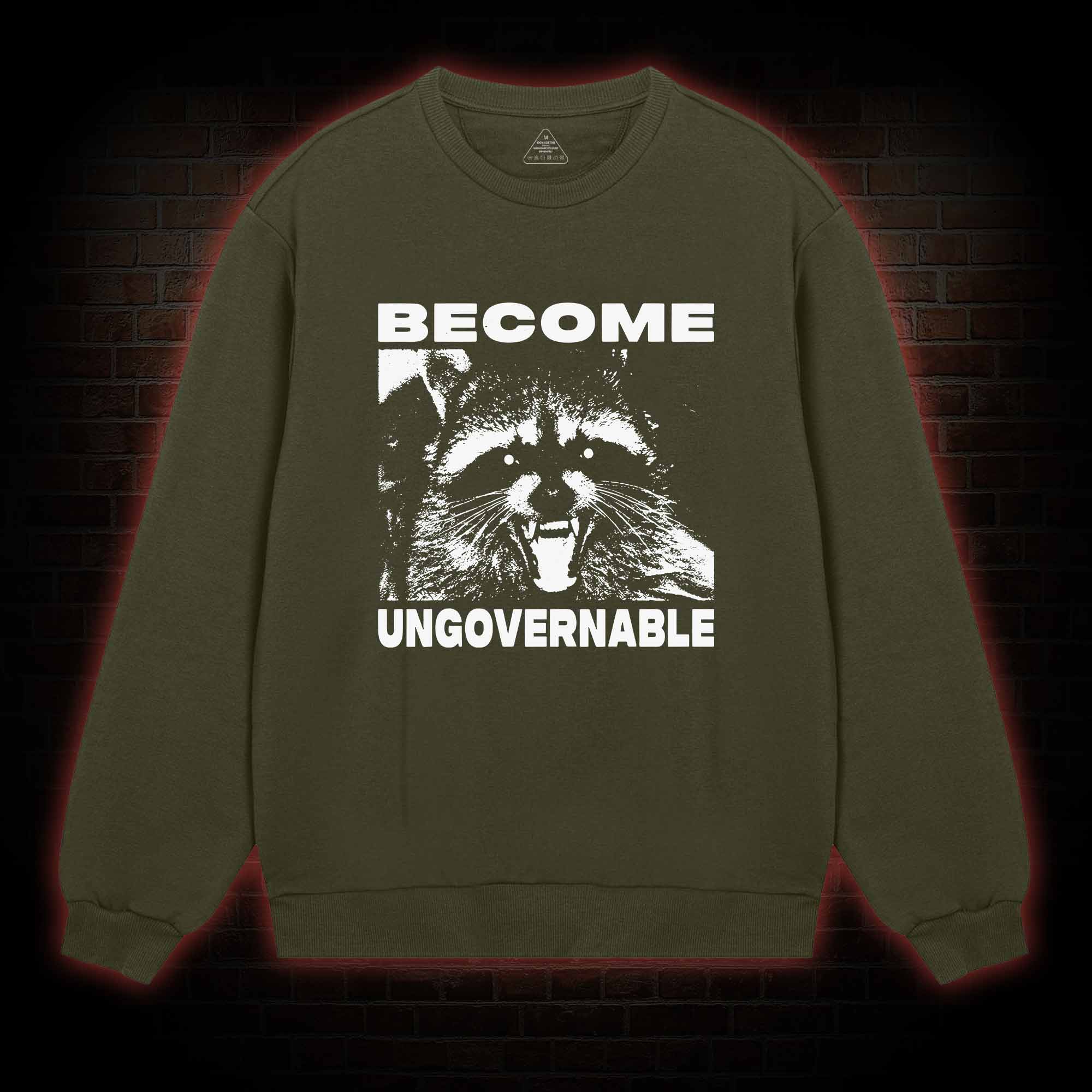 Become Ungovernable Sweatshirt