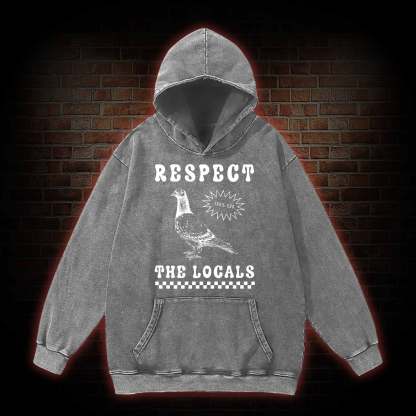 Respect the Locals Washed Hoodie