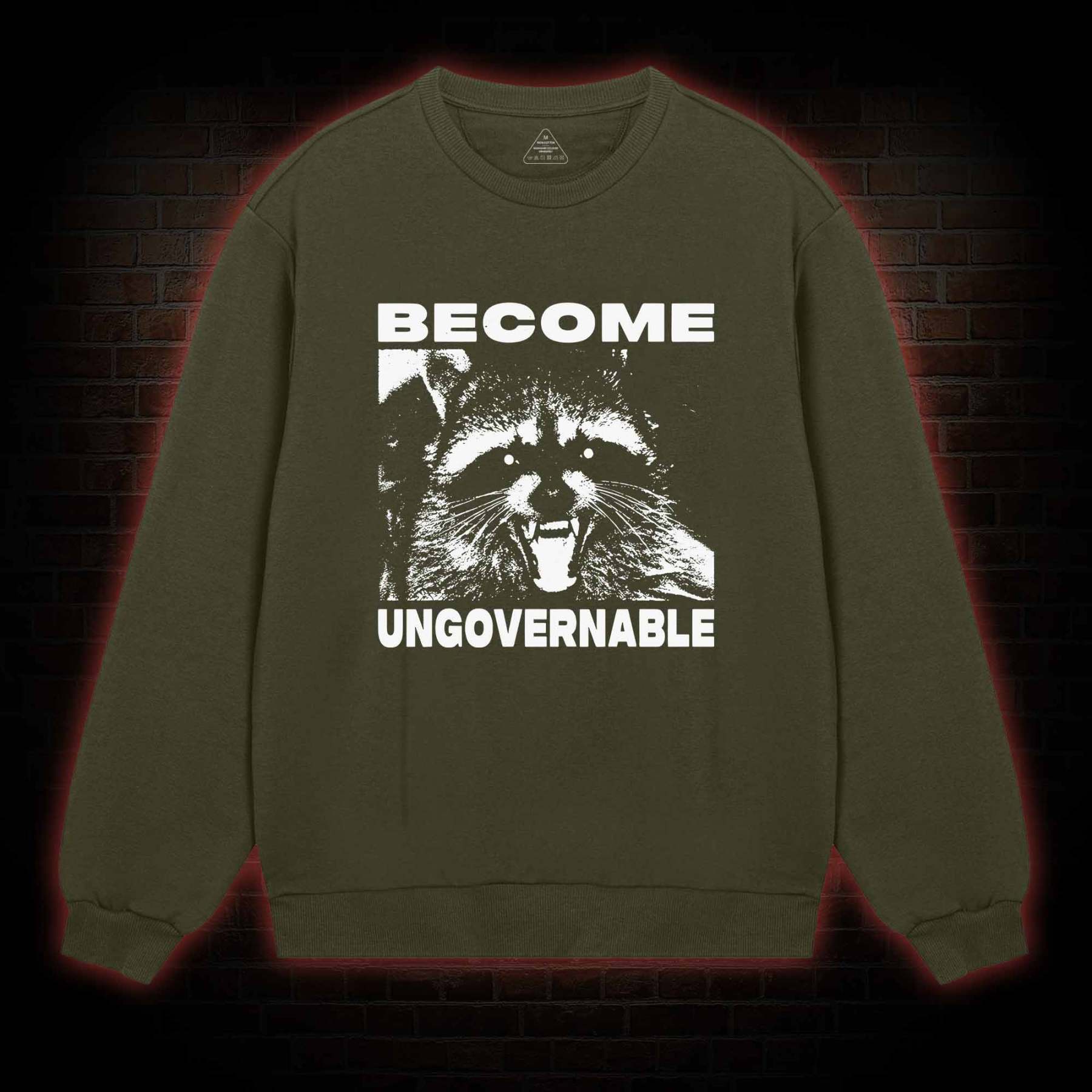Become Ungovernable Sweatshirt