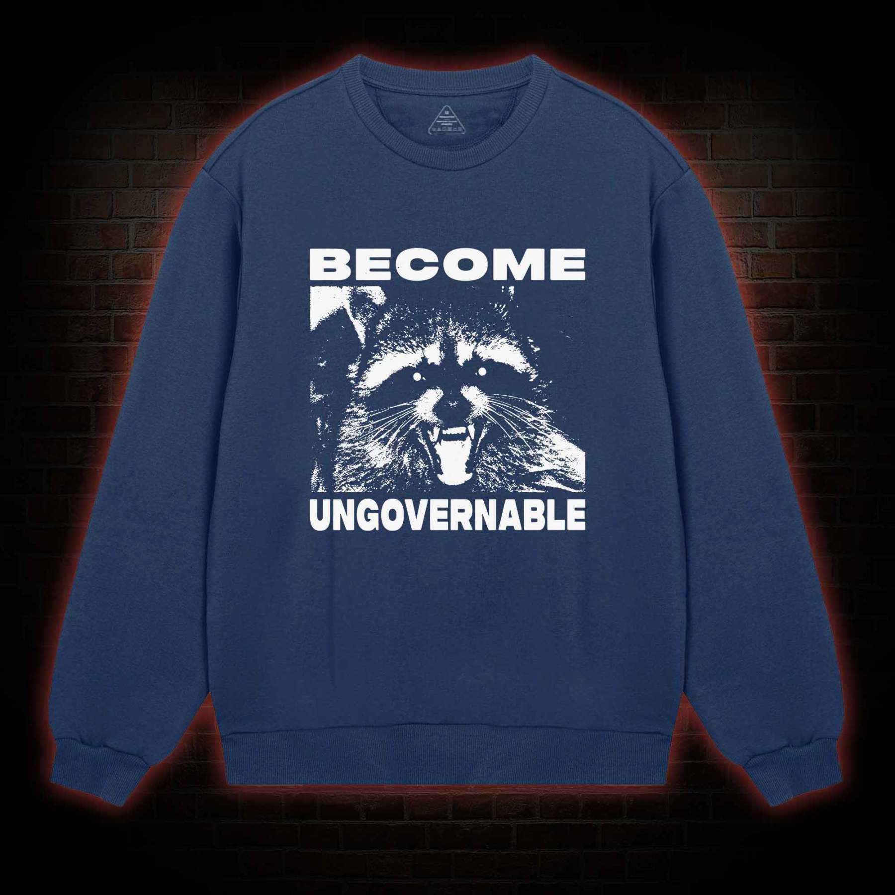 Become Ungovernable Sweatshirt