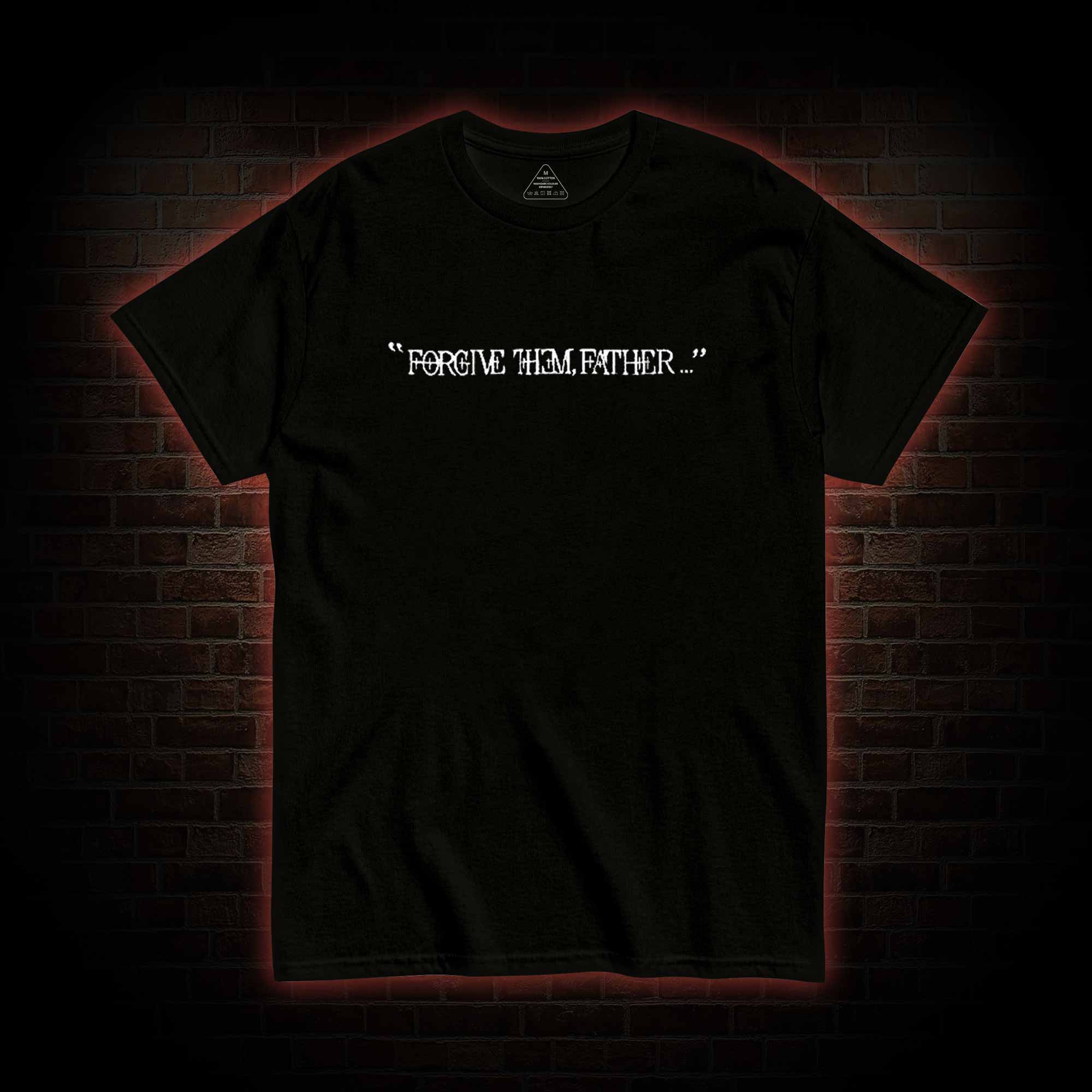 Forgive Them Father Back Print T-Shirt
