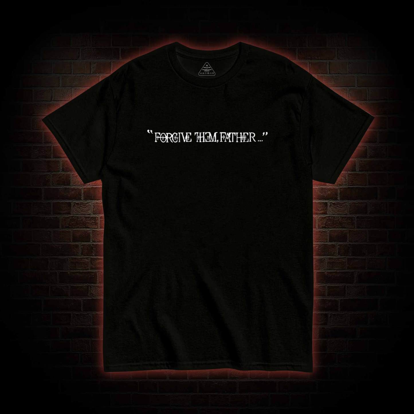 Forgive Them Father Back Print T-Shirt
