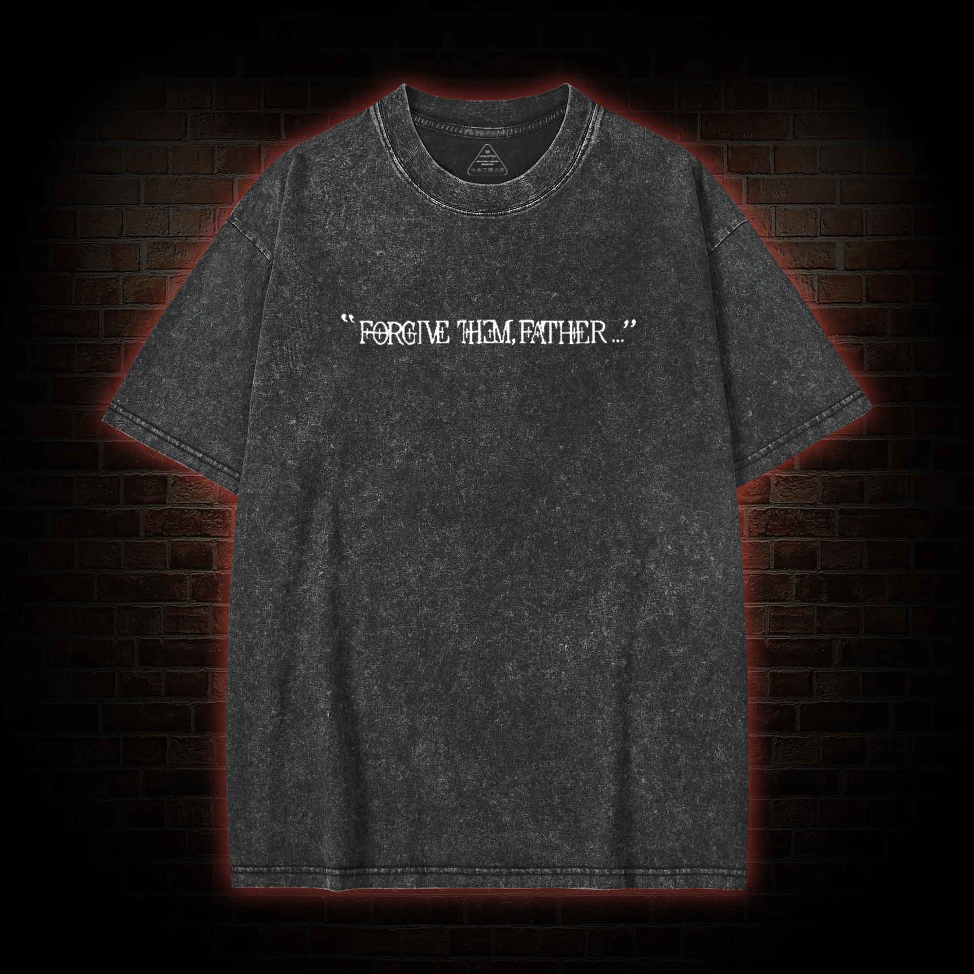 Forgive Them Father Back Print Washed T-shirt