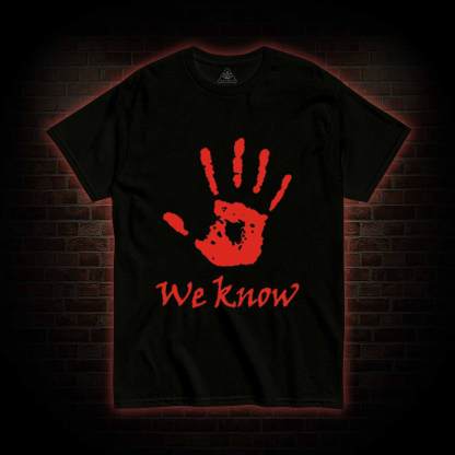 We Know Back Print T-Shirt