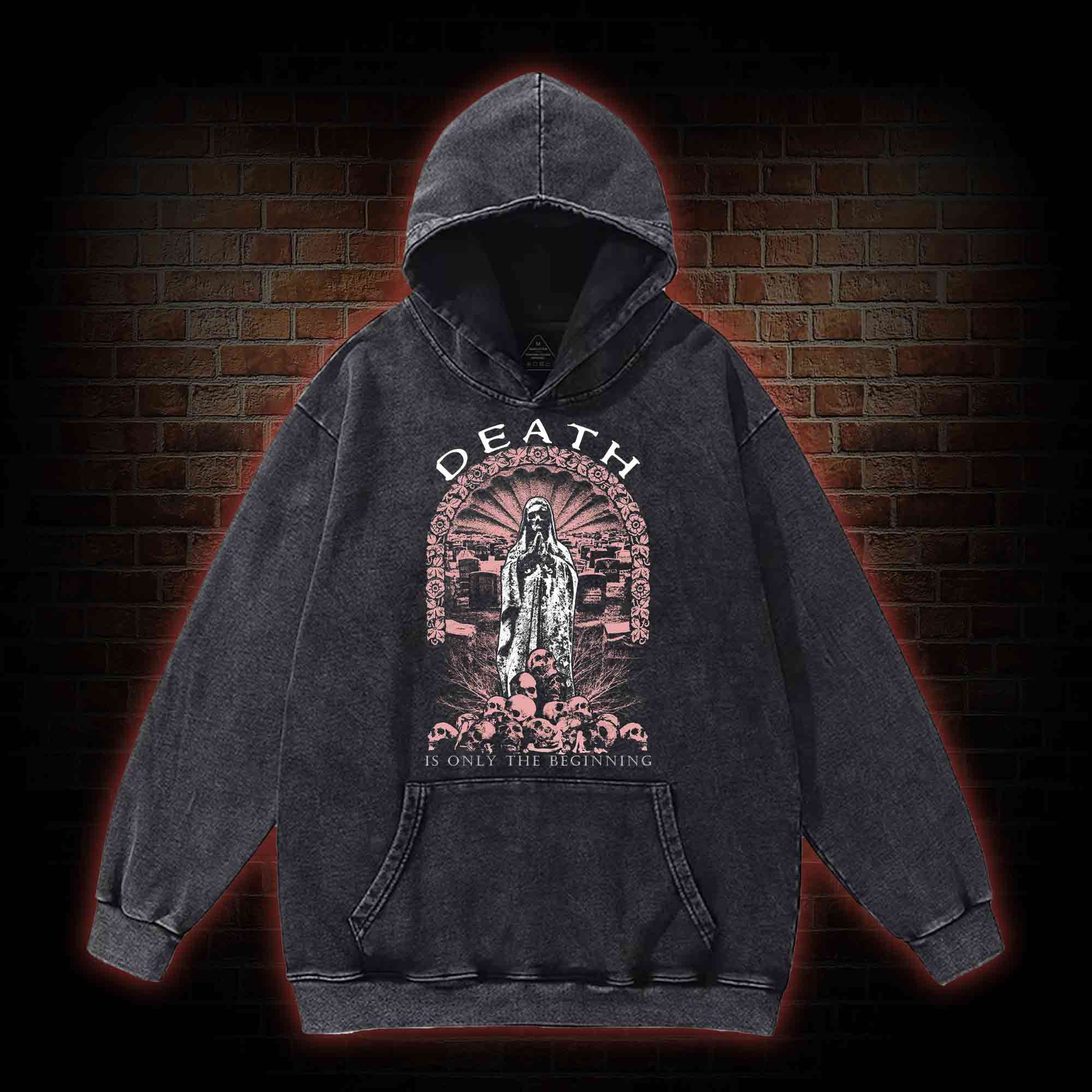 Death is Only the Beginning Washed Hoodie