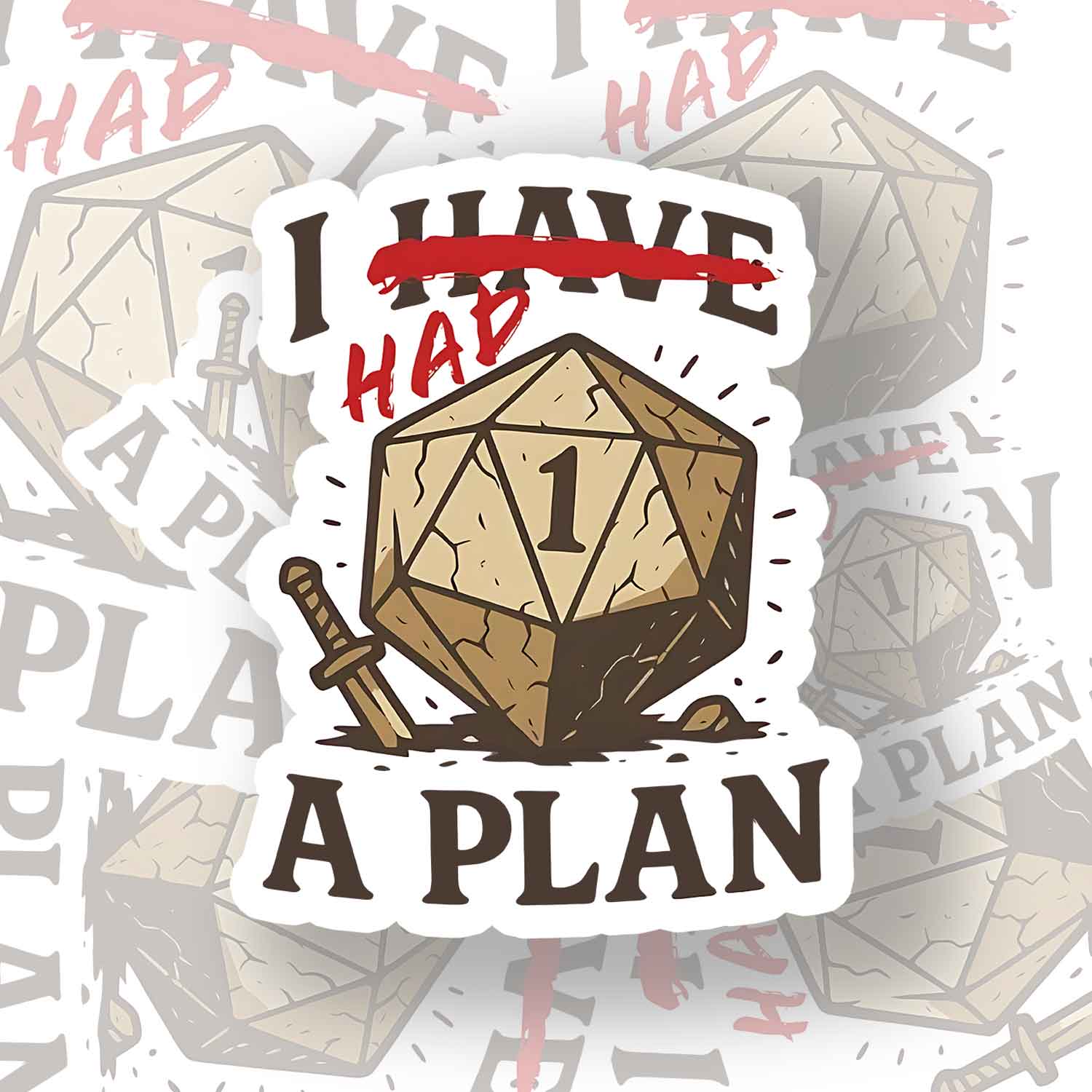 I Had a Plan Sticker