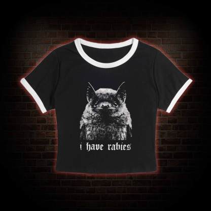 I Have Rabies Slim Crop T-Shirts
