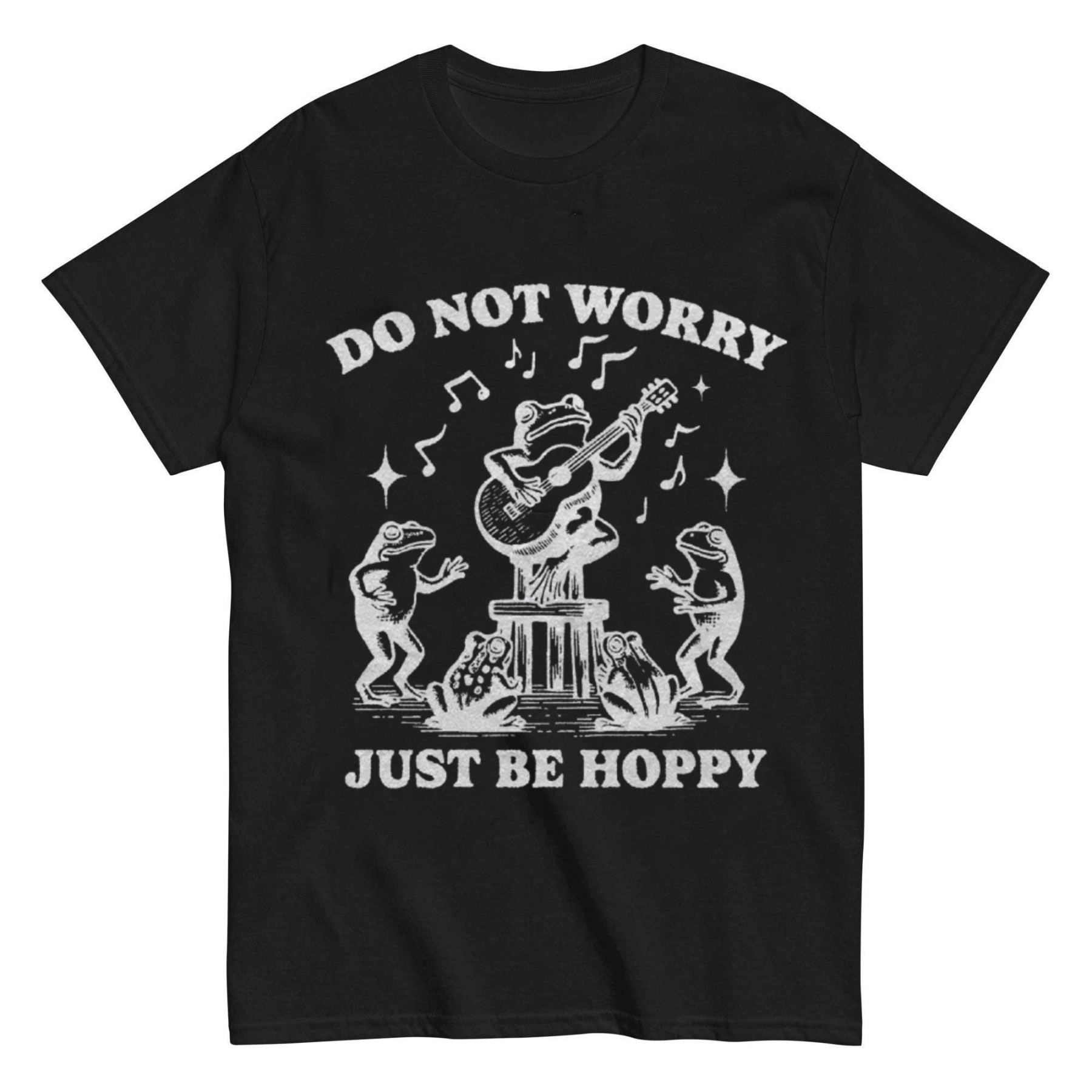 Do Not worry Just Be Hoppy T-shirt