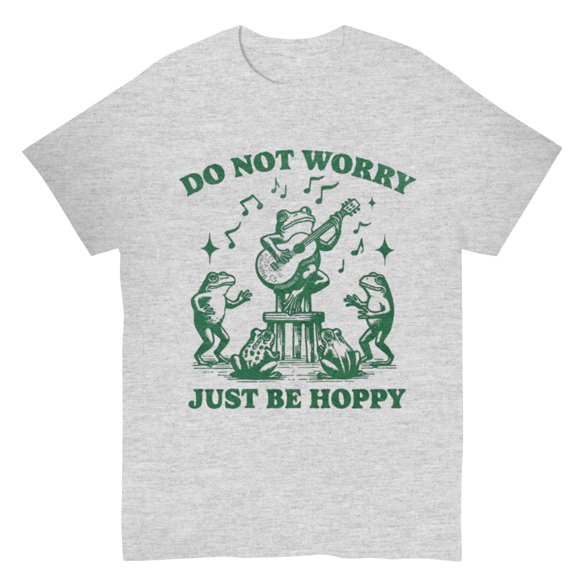 Do Not worry Just Be Hoppy T-shirt
